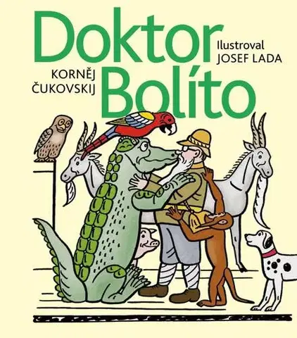 Rozprávky Doktor Bolíto - Korněj Čukovskij