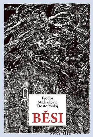 Svetová beletria Běsi - Fjodor Michajlovič Dostojevskij