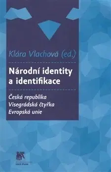 Sociológia, etnológia Národní identity a identifikace - Klára Vlachová