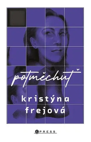 Biografie - ostatné Potměchuť - Kristýna Frejová