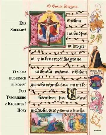 Maliarstvo, grafika Výzdoba hudebních rukopisů Jana Táborského z Klokotské Hory - Ema Součková