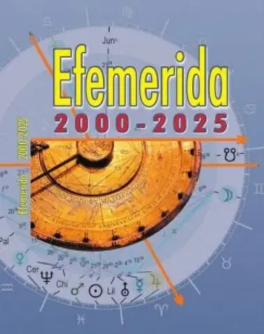 Astrológia, horoskopy, snáre Efemerida 2000-2025