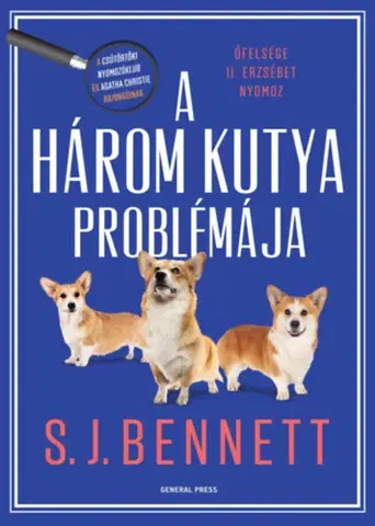 Detektívky, trilery, horory A három kutya problémája - S.J. Bennett