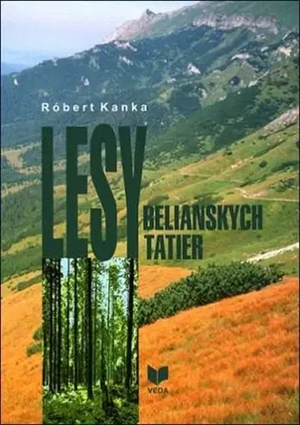 Biológia, fauna a flóra Lesy Belianskych Tatier