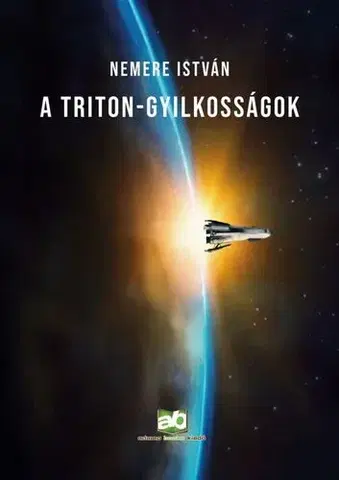 Sci-fi a fantasy A Triton-gyilkosságok - István Nemere