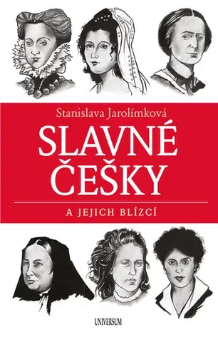 Biografie - ostatné Slavné Češky a jejich blízcí - Stanislava Jarolímková