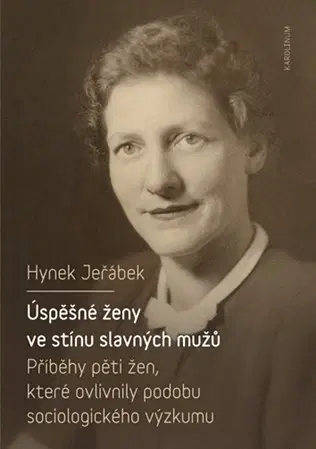 História Úspěšné ženy ve stínu slavných mužů - Hynek Jeřábek