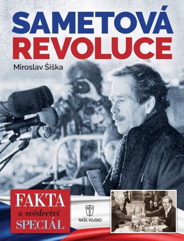 Slovenské a české dejiny Sametová revoluce 1989 - Miroslav Šiška