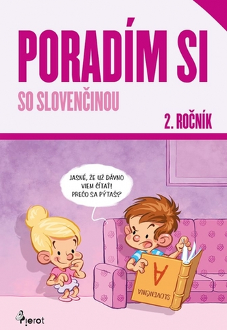 Slovenský jazyk Poradím si so slovenčinou 2. ročník, 4.vydanie - Petr Šulc