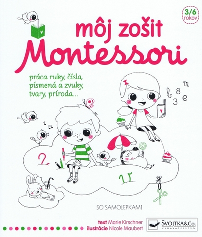 Príprava do školy, pracovné zošity Môj zošit Montessori - Marie Kirschner