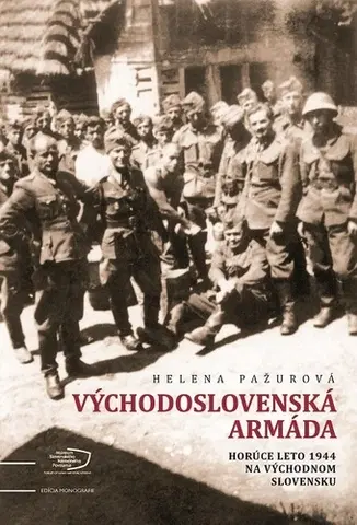 Vojnová literatúra - ostané Východoslovenská armáda - Helena Pažurová