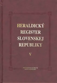 Archeológia, genealógia a heraldika Heraldický register SR V - Ladislav Vrteľ