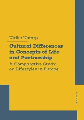 Partnerstvo Cultural Differences in Concepts of Life and Partnership - Ulrike Notarp