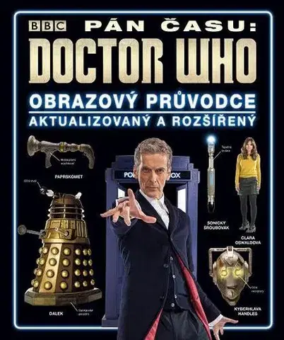 Film - encyklopédie, ročenky Pán času - Doctor Who - Kolektív autorov,Runka Žaludová