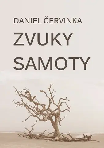 Novely, poviedky, antológie Zvuky samoty - Daniel Červinka