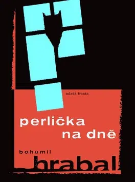 Česká beletria Perlička na dně - 2. vydání - Bohumil Hrabal