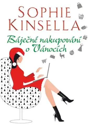 Romantická beletria Báječné nakupování o Vánocích - Sophie Kinsella,Daria Dvořáková