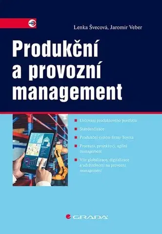 Manažment Produkční a provozní management - Lenka Švecová,Jaromír Veber