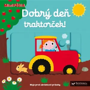 Leporelá, krabičky, puzzle knihy MiniPÉDIA – Dobrý deň traktorček!