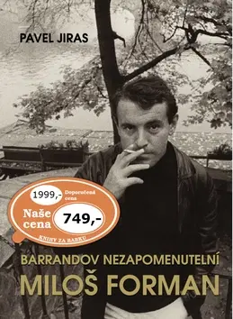 Biografie - ostatné Barrandov nezapomenutelní Miloš Forman - Pavel Jiras