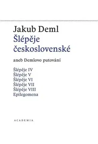 Česká beletria Šlépěje československé aneb Demlovo puto - Jakub Deml