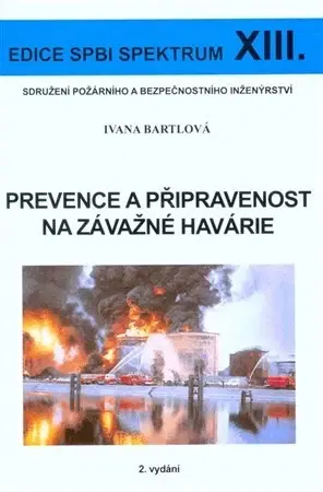 Veda, technika, elektrotechnika Prevence a připravenost na závažné havárie - Ivana Bartlová
