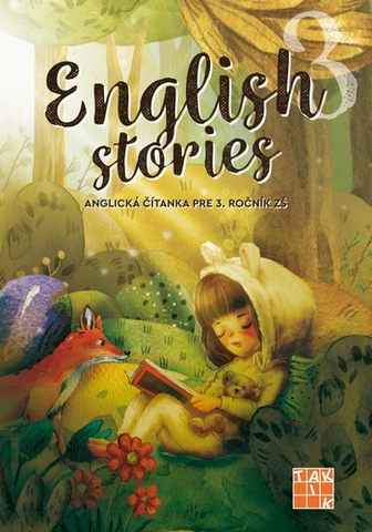 Učebnice a príručky English stories - anglická čítanka pre 3. ročník - Denisa Kováčová