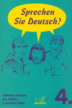 Učebnice a príručky Sprechen Sie Deutsch? 4. - Kolektív autorov,Doris Dusilová,Richard Fischer