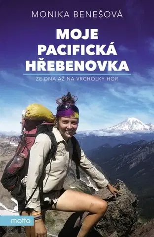 Cestopisy Moje Pacifická hřebenovka, 2. vydání - Monika Benešová