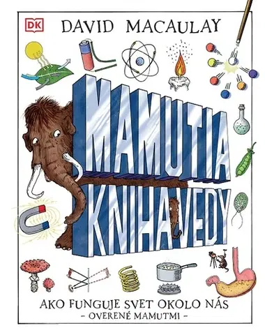Veda a technika Mamutia kniha vedy - David Macaulay,Andrej Šútovec