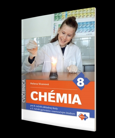 Učebnice pre ZŠ - ostatné Cvičebnica - Chémia pre 8.ročník základnej školy - Helena