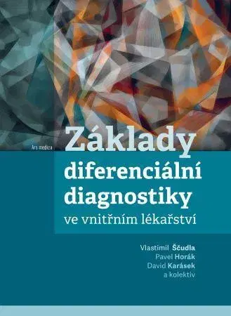 Medicína - ostatné Základy diferenciální diagnostiky ve vnitřním lékařství - Kolektív autorov