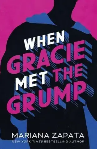 Romantická beletria When Gracie Met The Grump - Mariana Zapata