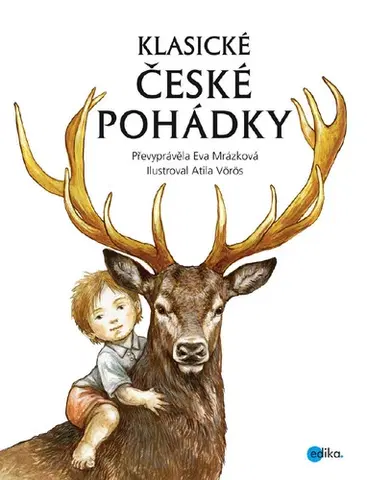 Rozprávky Klasické české pohádky - Eva Mrázková