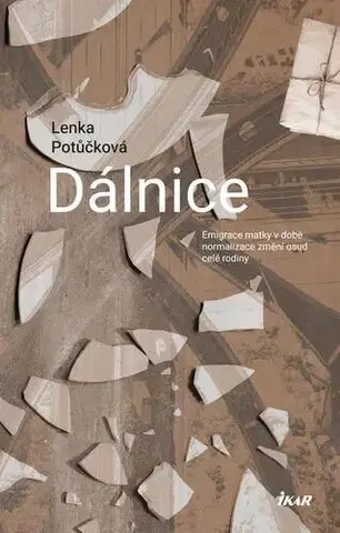 Česká beletria Dálnice - Lenka Potůčková