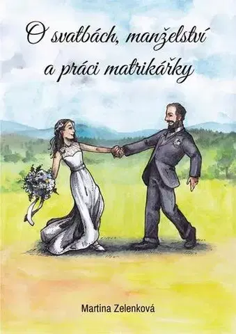 Partnerstvo O svatbách, manželství a práci matrikářky - Martina Zelenková