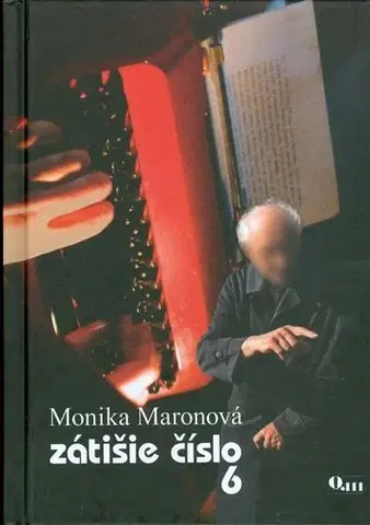 Historické romány Zátišie číslo 6 - Monika Maronová,Katarína Szehérová
