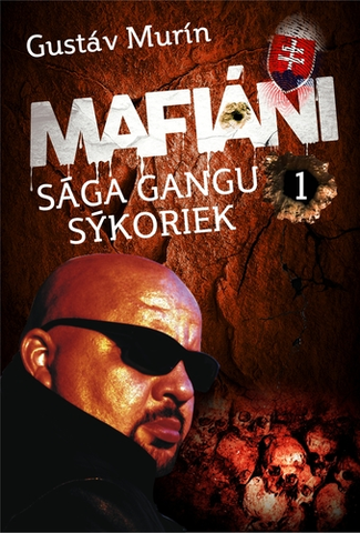 Biografie - ostatné Mafiáni - Sága gangu Sýkoriek I. - Gustáv Murín