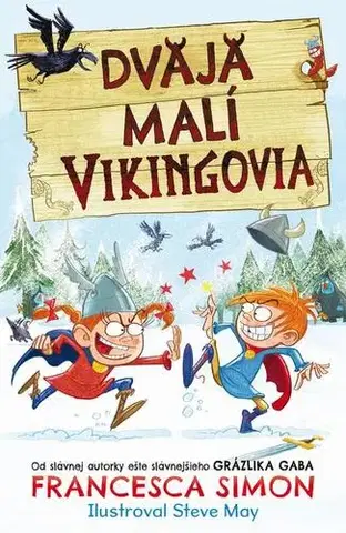 Pre deti a mládež - ostatné Dvaja malí Vikingovia - Francesca Simon
