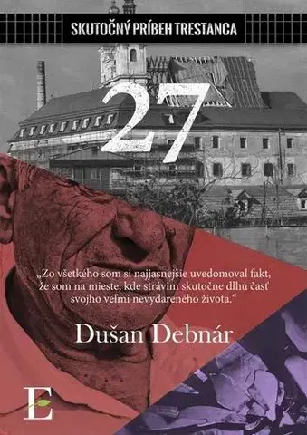 Skutočné príbehy 27 - Dušan Debnár