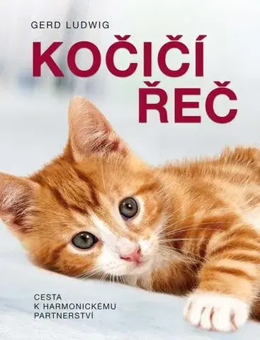 Mačky Kočičí řeč, 2. vydání - Gerd Ludwig,Lea Smrčková