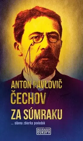 Poézia - antológie Za súmraku - Anton Pavlovič Čechov