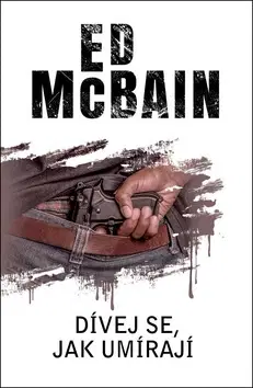 Detektívky, trilery, horory Dívej se, jak umírají - Ed McBain