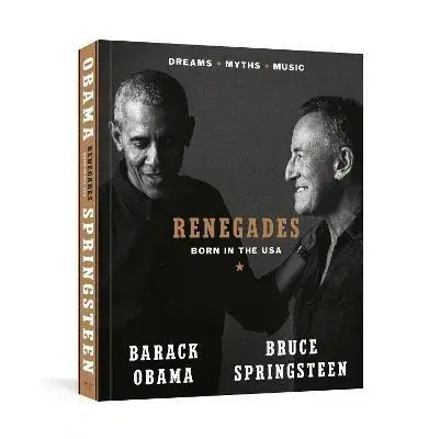 Osobnosti Renegades : Born in the USA - Bruce Springsteen,Barack Obama
