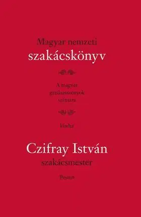 Kuchárky - ostatné Magyar nemzeti szakácskönyv - Czifray István