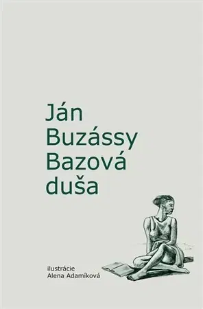Slovenská poézia Bazová duša - Ján Buzássy
