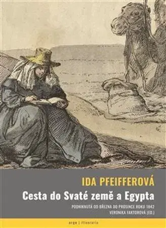 Cestopisy Cesta do Svaté země a Egypta - Ida Pfeifferová