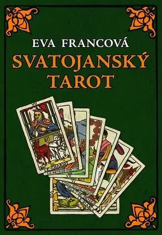 Veštenie, tarot, vykladacie karty Svatojanský tarot 1 - Eva Francová