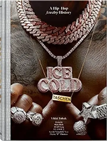 Dizajn, úžitkové umenie, móda Ice Cold. A Hip-Hop Jewelry History - Vikki Tobak