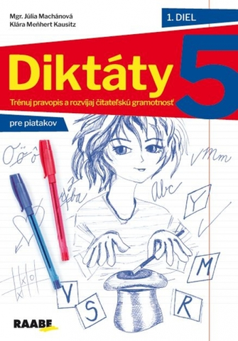 Slovenský jazyk Diktáty pre 5.ročník PZ – 1.diel - Júlia Machánová,Klára Meňhert Klausitz